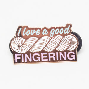 I Love A Good Fingering - Rose Gold